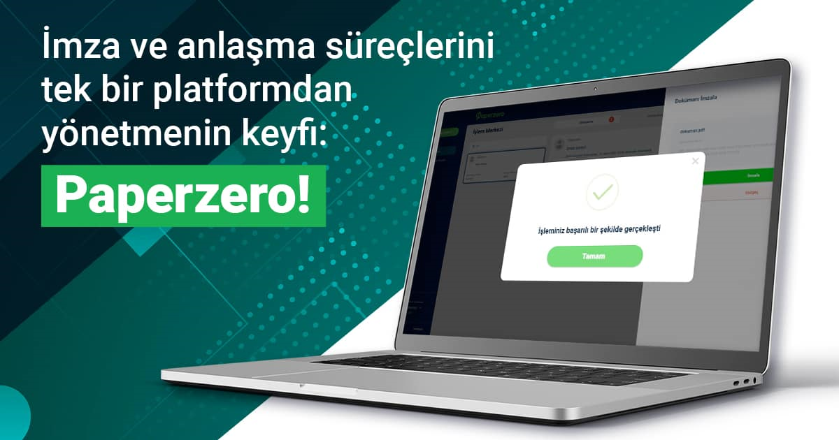 E- İmza ile Bir Dokümanı İmzalama ve Gönderme Nasıl Yapılır?